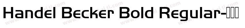 Handel Becker Bold Regular字体转换